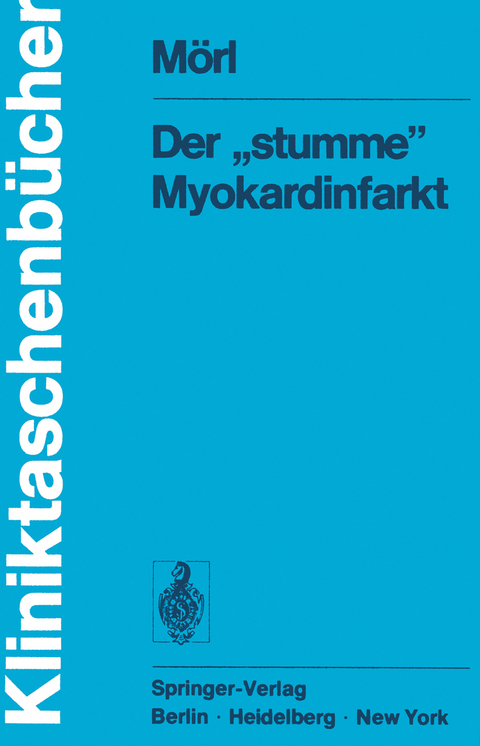 Der &bdquo;stumme&ldquo; Myokardinfarkt - H. M&ouml;rl