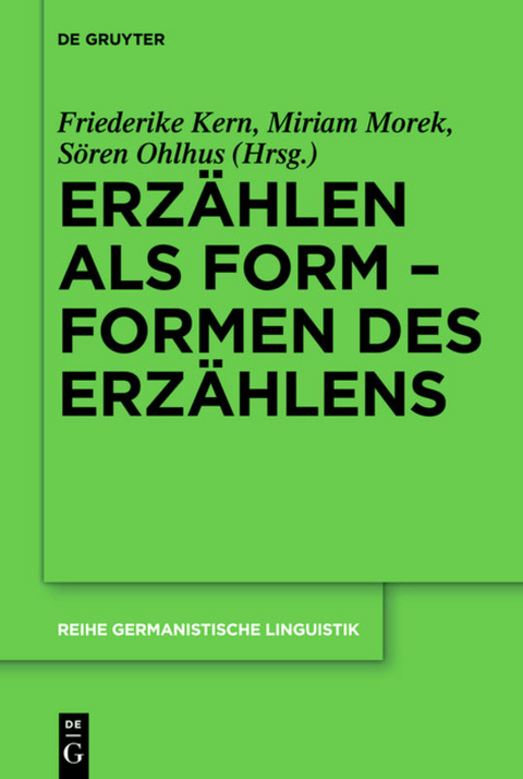 Erz&auml;hlen als Form &ndash; Formen des Erz&auml;hlens - 