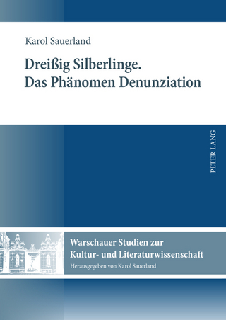 Dreißig Silberlinge- Das Phaenomen Denunziation