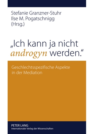 «Ich kann ja nicht androgyn werden.»