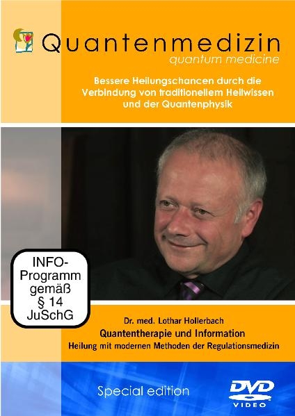 Quantenmedizin - Dr. med. Lothar Hollerbach - Quantentherapie und Information - Heilung mit modernen Methoden der Regulationsmedizin