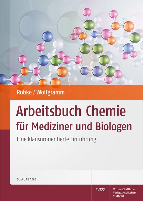 Arbeitsbuch Chemie f&uuml;r Mediziner und Biologen - Dirk R&ouml;bke, Udo Wolfgramm