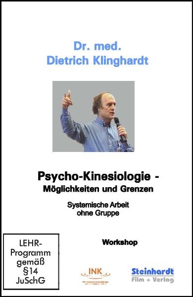 Psycho-Kinesiologie - M&ouml;glichkeiten und Grenzen - Dietrich Klinghardt