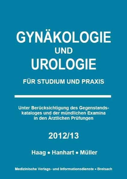 Gyn&auml;kologie und Urologie 2012/2013 - Petra Haag, Norbert Hanhart, Markus M&uuml;ller