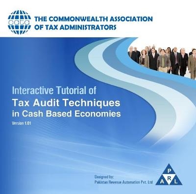 Interactive Tutorial of Tax Audit Techniques in Cash Based Economies -  Commonwealth Association of Tax Administrators