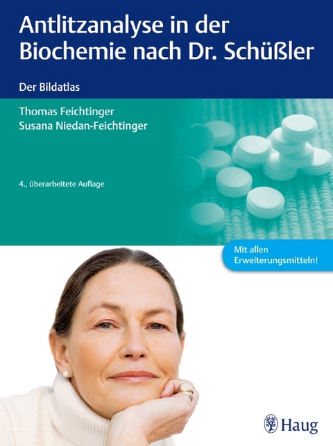 Antlitzanalyse in der Biochemie nach Dr. Sch&uuml;&szlig;ler - Thomas Feichtinger, Susana Niedan-Feichtinger