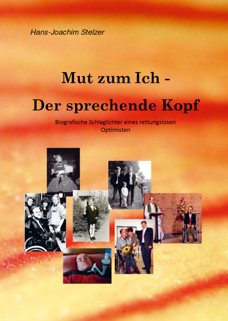 Mut zum Ich - der sprechende Kopf - Hans-Joachim Stelzer