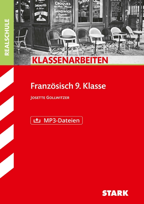 STARK Französisch 9. Klasse - Klassenarbeiten Realschule - Josette Gollwitzer
