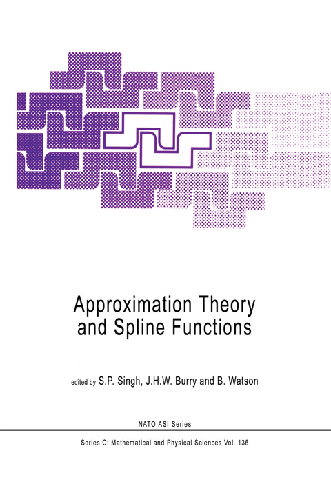 Approximation Theory and Spline Functions - 