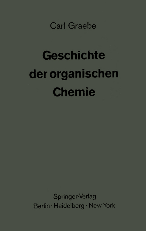 Geschichte der organischen Chemie - Carl Graebe