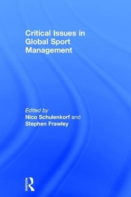 Critical Issues in Global Sport Management - 