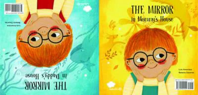 The Mirror in Mommy's House / The Mirror in Daddys House - Luis Amavisca