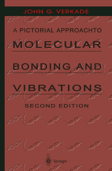 A Pictorial Approach to Molecular Bonding and Vibrations - John G. Verkade