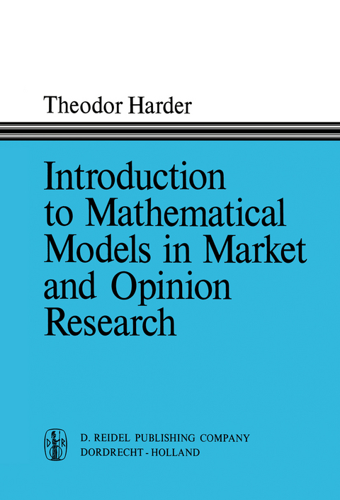 Introduction to Mathematical Models in Market and Opinion Research - T. Harder
