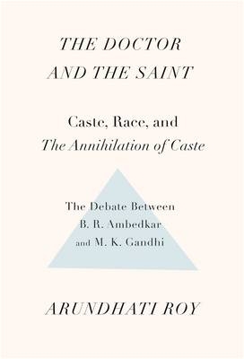 The Doctor and the Saint - Arundhati Roy