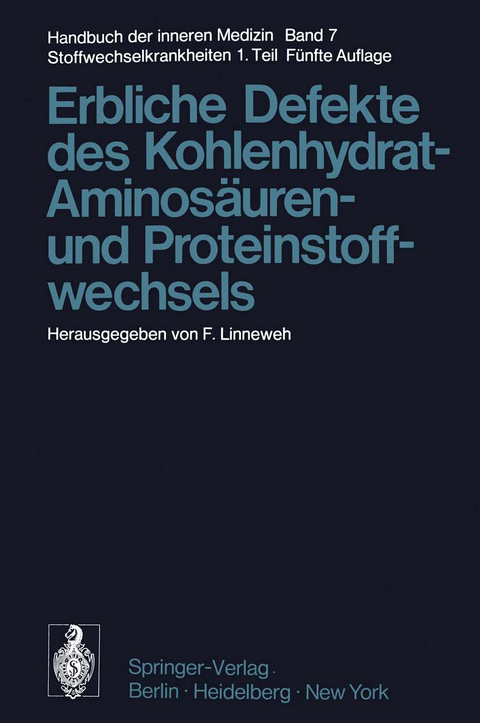 Erbliche Defekte des Kohlenhydrat-, Aminos&auml;uren- und Proteinstoffwechsels - 