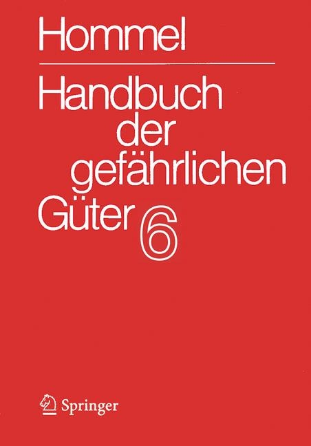 Handbuch der gef&auml;hrlichen G&uuml;ter. Band 6: Merkbl&auml;tter 2072 -2502 - 