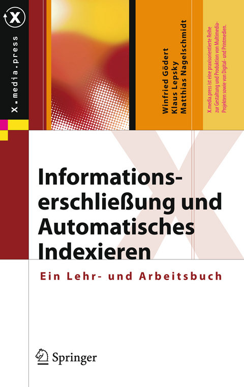 Informationserschließung und Automatisches Indexieren - Winfried Gödert, Klaus Lepsky, Matthias Nagelschmidt