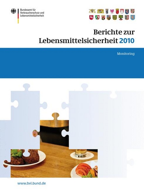 Berichte zur Lebensmittelsicherheit 2010 - 