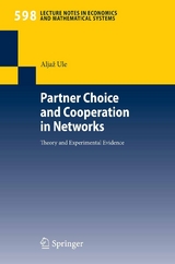 Partner Choice and Cooperation in Networks - Aljaž Ule