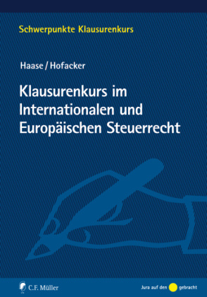 Klausurenkurs im Internationalen und Europäischen Steuerrecht