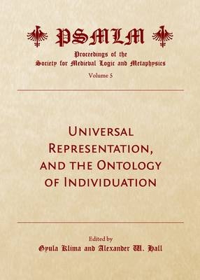 Universal Representation, and the Ontology of Individuation (Volume 5 - 