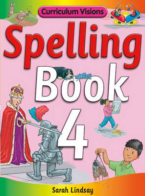 Spelling Book 4 - Sarah Lindsay