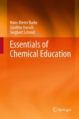 Essentials of Chemical Education - Hans-Dieter Barke, Günther Harsch, Siegbert Schmid