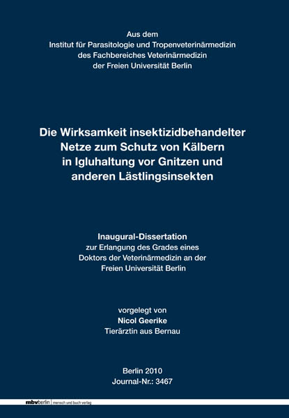 Die Wirksamkeit insektizidbehandelter Netze zum Schutz von K&auml;lbern in Igluhaltung vor Gnitzen und anderen L&auml;stlingsinsekten - Nicol Geerike