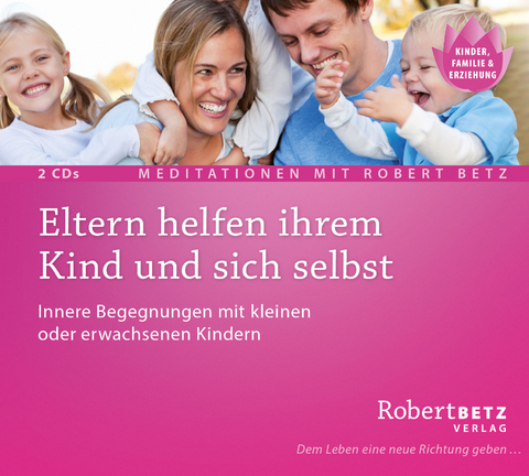 Eltern helfen ihrem Kind - Robert Theodor Betz