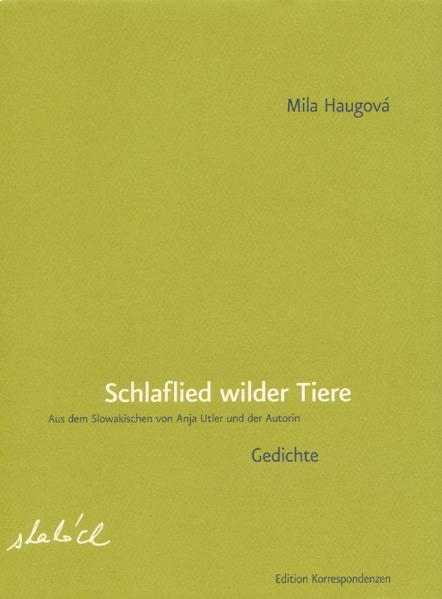 Schlaflied wilder Tiere - Mila Haugov&aacute;
