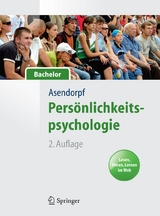 Pers&ouml;nlichkeitspsychologie f&uuml;r Bachelor. Lesen, H&ouml;ren, Lernen im Web - Jens Asendorpf