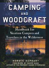 Camping and Woodcraft -  Horace Kephart