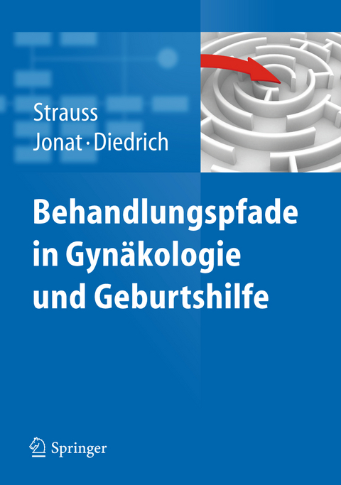 Behandlungspfade in Gyn&auml;kologie und Geburtshilfe - 