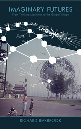 Imaginary Futures - Richard Barbrook