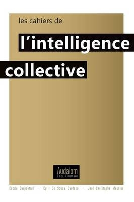 Cahiers de L'Intelligence Collective - Cabinet Audalom