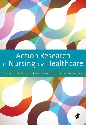 Action Research in Nursing and Healthcare