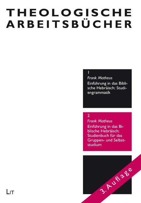 Einf&uuml;hrung in das Biblische Hebr&auml;isch: Studienbuch f&uuml;r das Gruppen- und Selbststudium - Frank Matheus