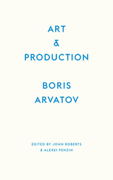 Art and Production - Boris Arvatov