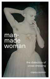Man-Made Woman - Ciara Cremin