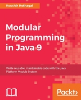 Modular Programming in Java 9 -  Kothagal Koushik Kothagal