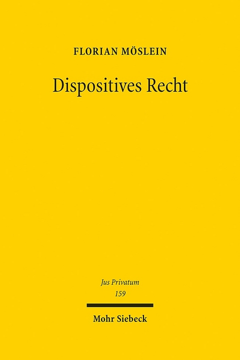 Dispositives Recht - Florian M&ouml;slein