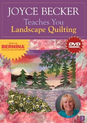 Joyce Becker Teaches You Landscape Quilting Dvd