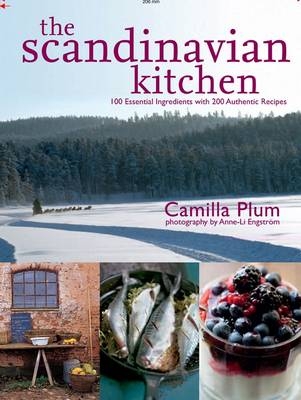 The Scandinavian Kitchen - Camilla Plum, Kyle Books