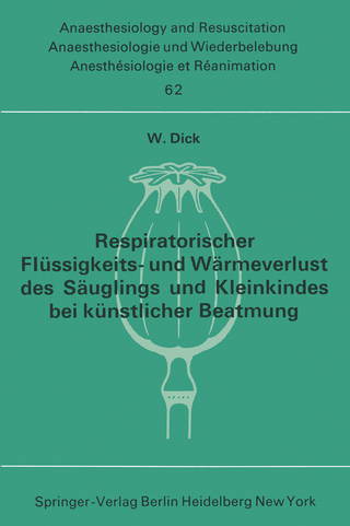 Respiratorischer Flüssigkeits- und Wärmeverlust des Säuglings und Kleinkindes bei künstlicher Beatmung