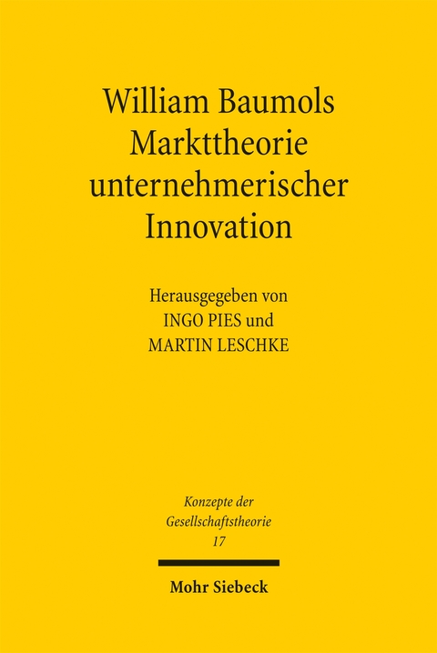 William Baumols Markttheorie unternehmerischer Innovation - 