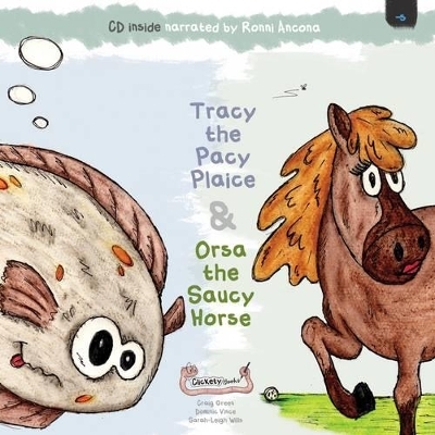 Tracy the Pacy Plaice & Orsa the Saucy Horse - Craig Green, Dominic Vince