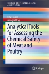 Analytical Tools for Assessing the Chemical Safety of Meat and Poultry - Fidel Toldr&aacute;, Milagro Reig
