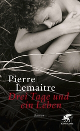 Drei Tage und ein Leben - Pierre Lemaitre