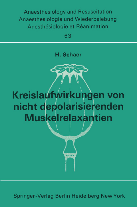 Kreislaufwirkungen von nicht depolarisierenden Muskelrelaxantien - H. Schaer